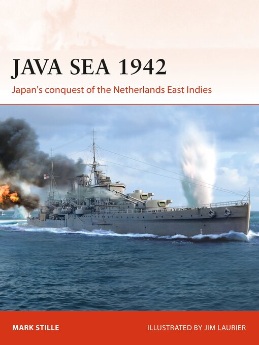 Title details for Java Sea 1942 by Mark Stille - Available